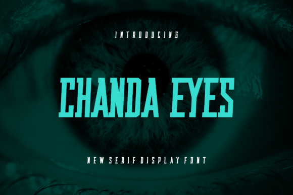 Chanda Eyes: A Bold Serif Font for Impact