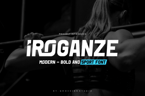 Iroganze: A Bold Sans Serif Font for Makers