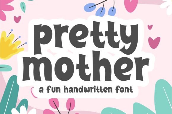 Pretty Mother Font Review: A Bold Handwritten Typeface